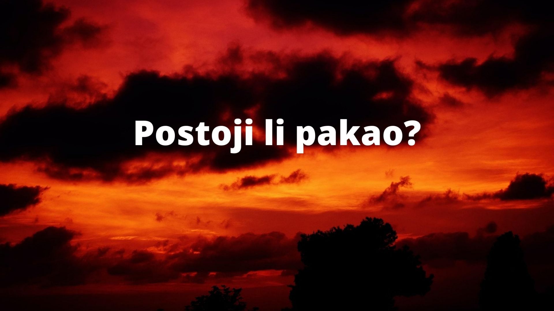 Postoji li pakao