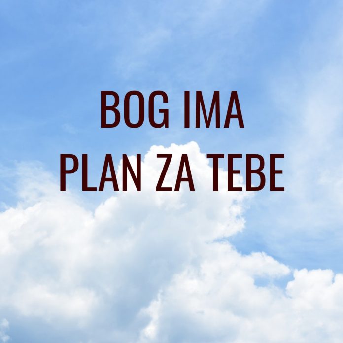 Božji plan Božji plan je bolji od svih tvojih planova