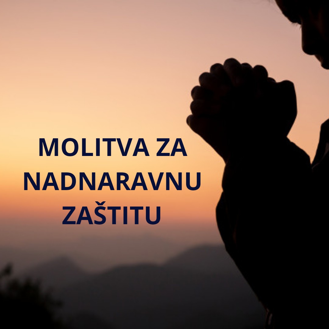 Molitva za nadnaravnu zaštitu