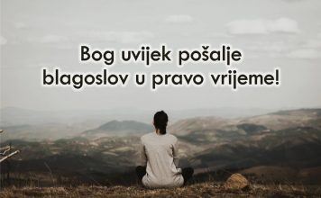 Vrijedi čekati sve ono što Bog priprema za nas