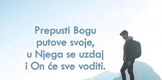 Ako nas Bog vodi, nikada se nećemo izgubiti