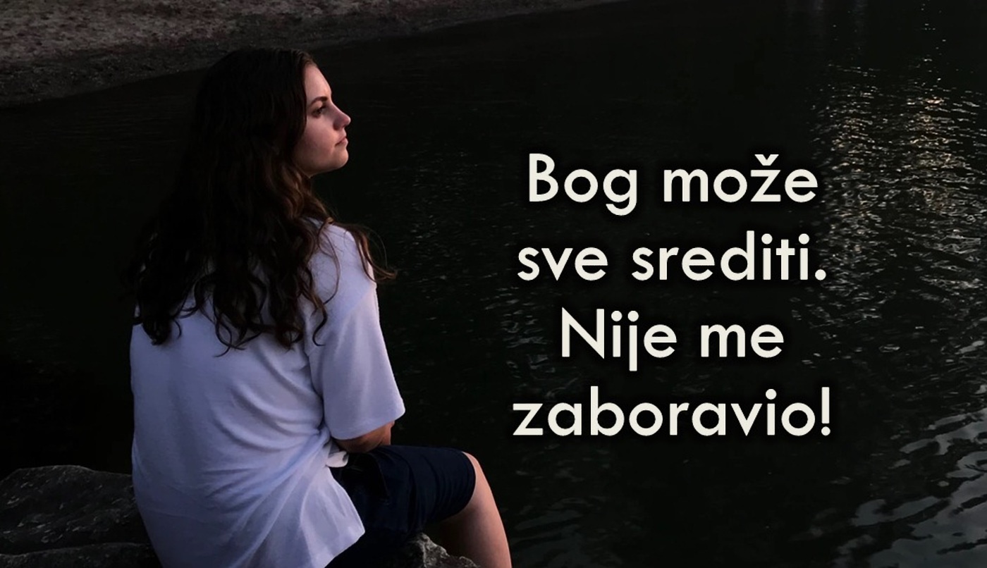 Bez obzira koliko sve izgleda loše, Bog ima sve pod svojim nadzorom