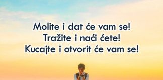 Isusov poticaj na ustrajnu molitvu: "Molite i dat će vam se!"