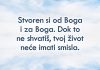 3 razloga zašto svaki čovjek treba Boga u životu Zašto svaki čovjek treba Boga u životu
