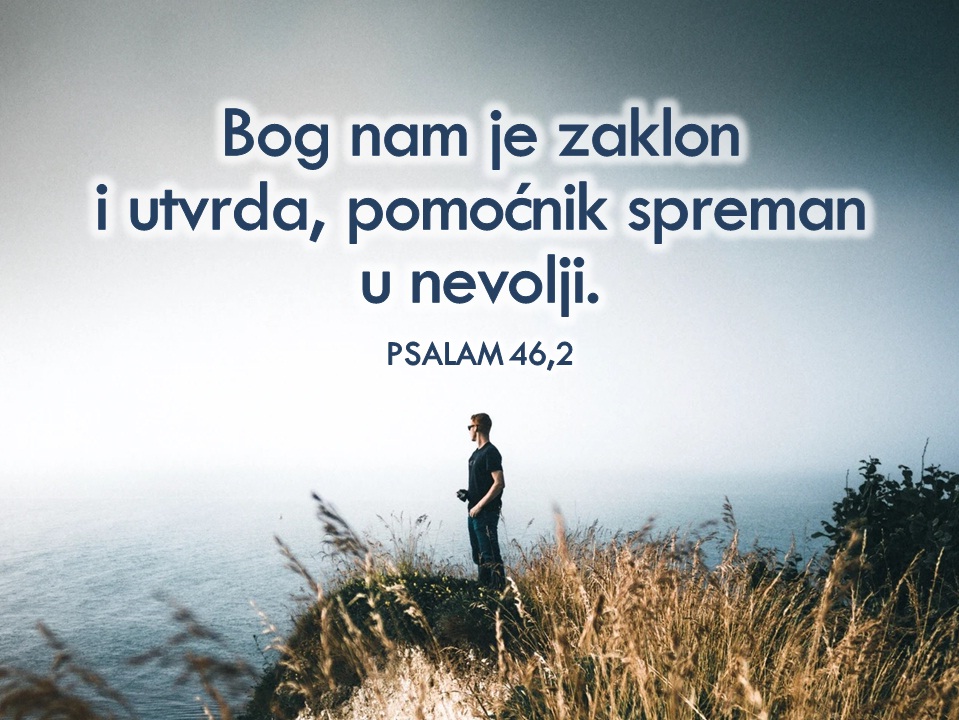 Bog vidi, Bog čuje i izbavit će te!
