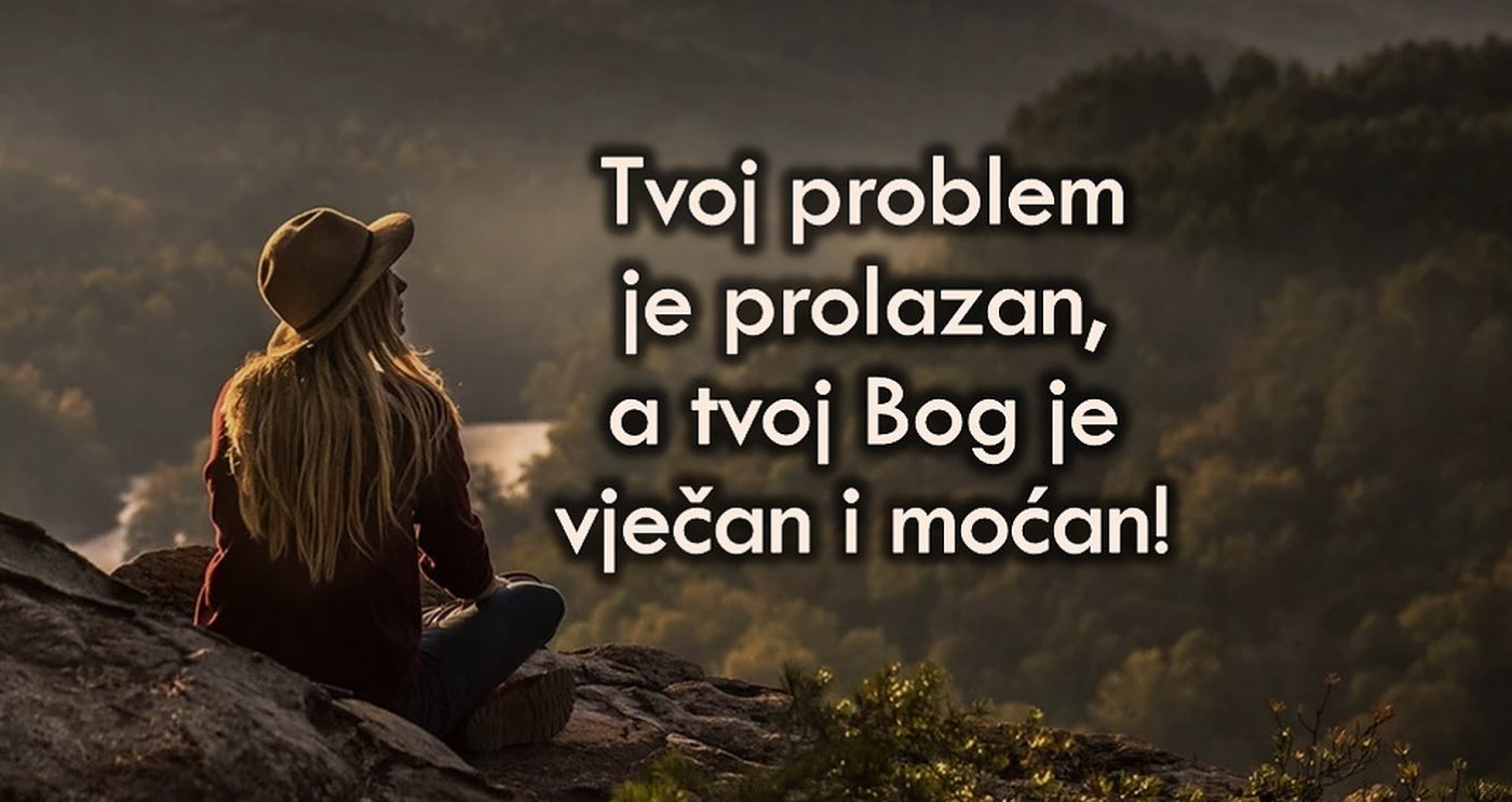 Ako Bog može noć okrenuti u dan, onda može i naše probleme okrenuti u blagoslove