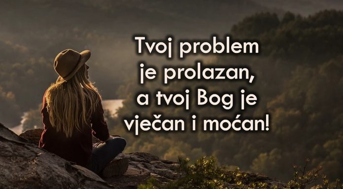 Bog može promijeniti nemoguće situacije!