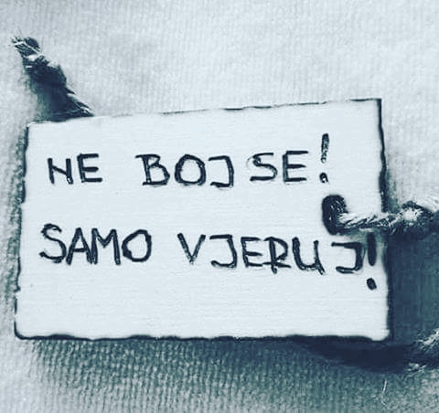 Ne boj se samo vjeruj