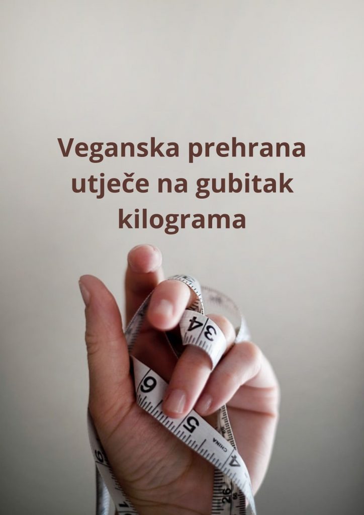 Veganska prehrana utječe na gubitak kilograma