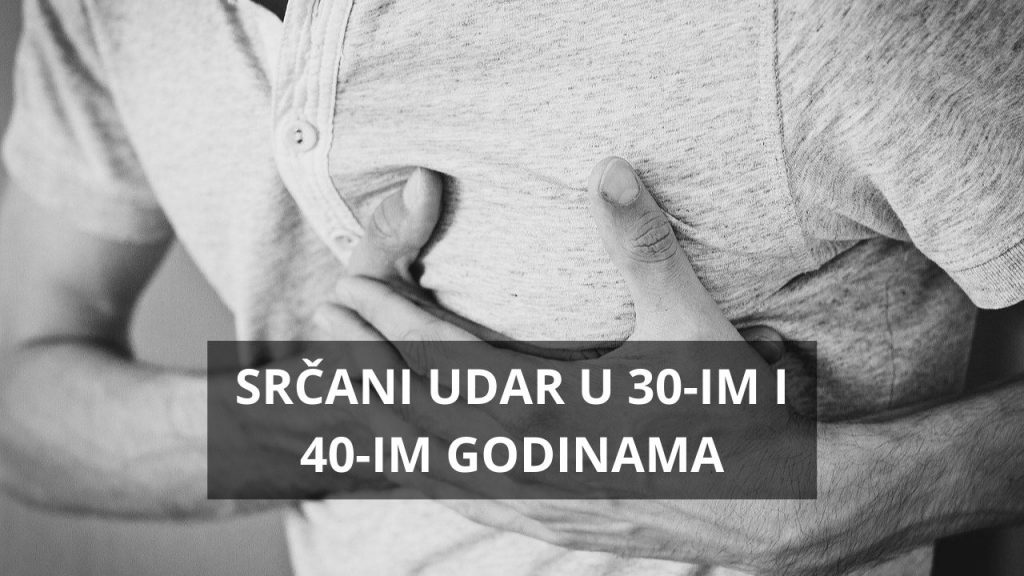 Srčani udar u 30-im i 40-im