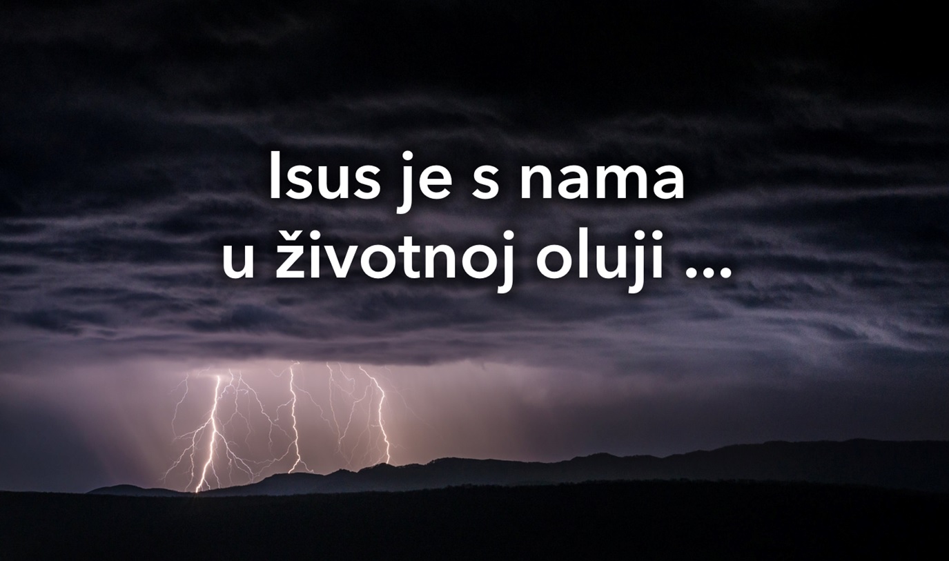 Isus je s nama u životnoj oluji