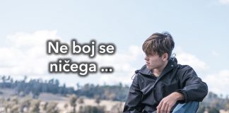 Ne bojte se ničega