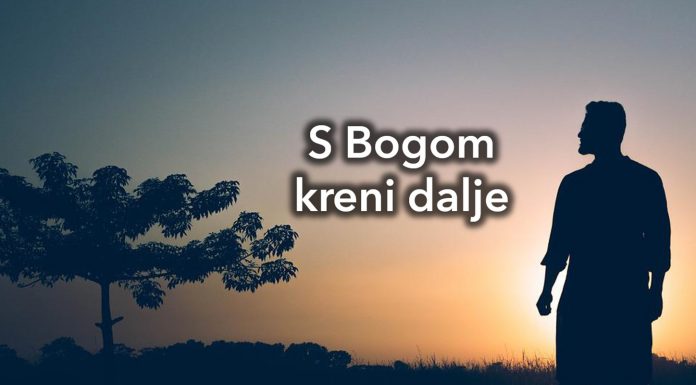 S Bogom kreni dalje