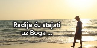 Radije ću stajati uz Boga