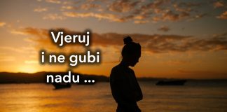 Vjeruj i ne gubi nadu