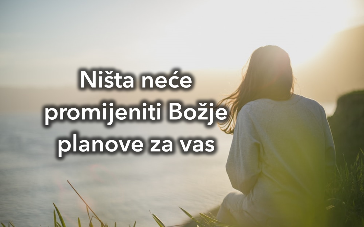 Bog zna što je najbolje za nas!