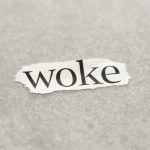 Što je "woke kultura" i kakvo mišljenje bi kršćani trebali imati o njoj?