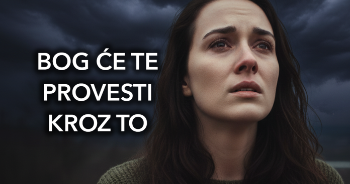 Problemi će se pojaviti, ali s Bogom ćete proći kroz njih